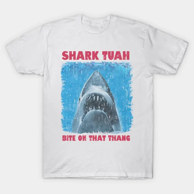 Shark Tuah shirt