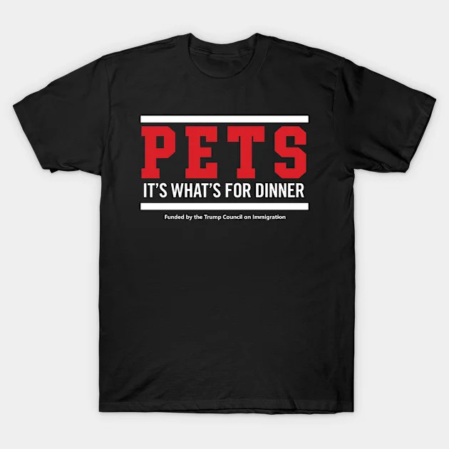 Pets - It's What's For Dinner Shirt